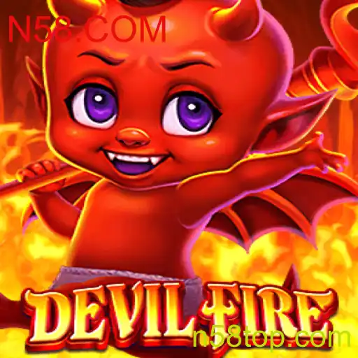 Descubra o Mundo de Emoções de DevilFire: Um Jogo Inovador da N58.COM